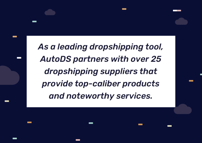 Work With AutoDS’ 25+ Dropshipping Supported Suppliers